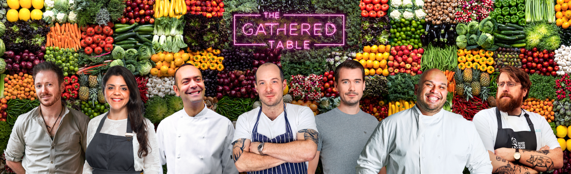 Some of The Gathered Table line-up: Ollie Dabbous, Sabrina Ghayour, Jose Pizzaro, Neil Rankin, Michael Rolph, Ramael Scully and J.P. McMahon Gathered Table chefs