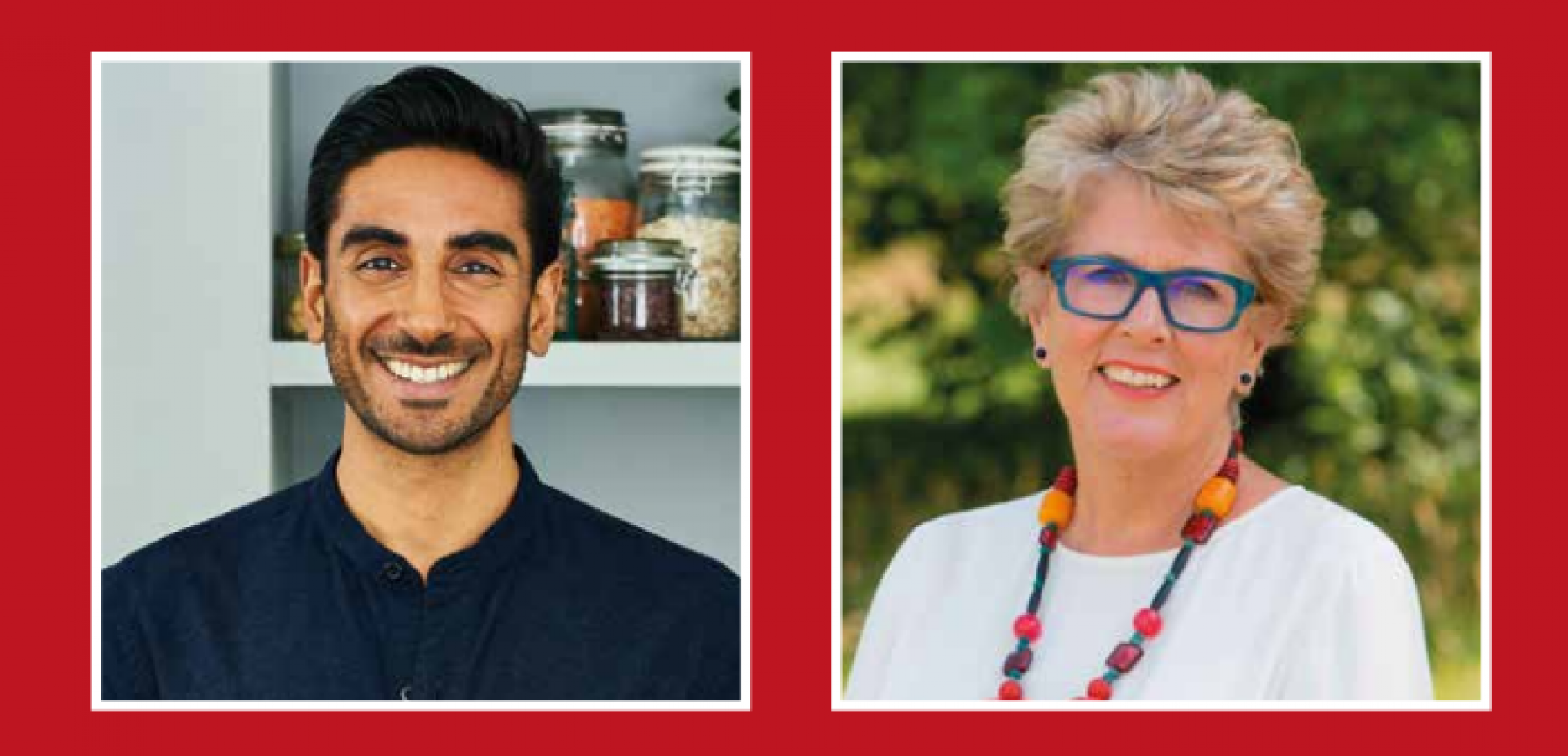 Dr Rupy & Prue Leith Dr Rupy & Prue Leith